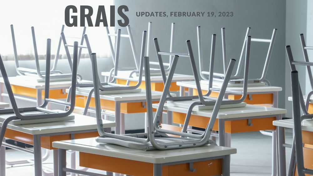 image of empty classroom with chairs stacked on desks and text of GRAIS updates, February 19, 2023