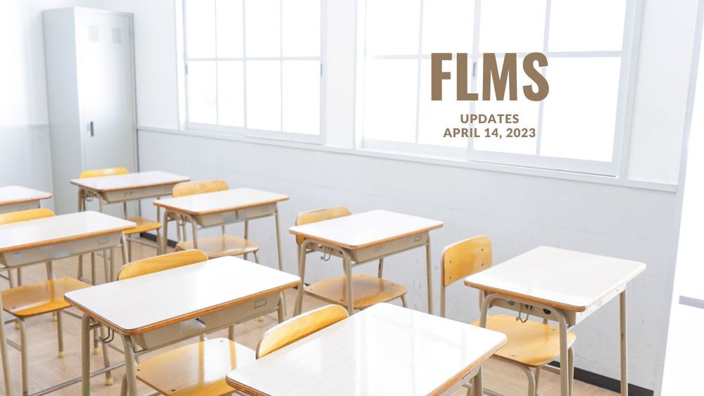 image of emptry desks in a classroom with text of FLMS updates, April 14, 2023