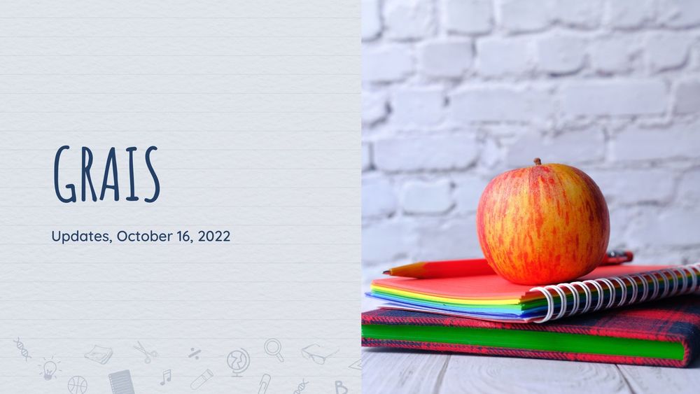 photo of an apple on top of notebooks with text of GRAIS Updates, October 16, 2022