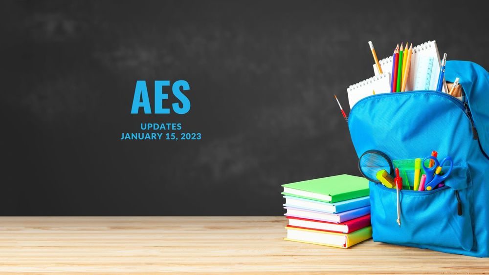image of a blue backpack overfilled with school supplies and books with text of AES updates, January 15, 2023