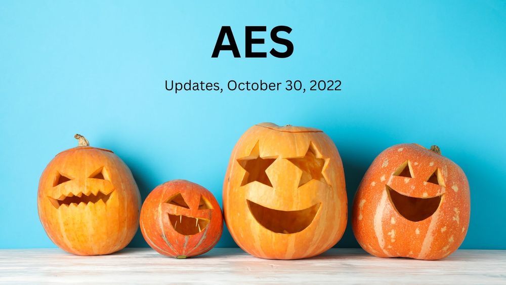 image of 4 smiling jack-o-lanterns with text of AES updates, October 30, 2022