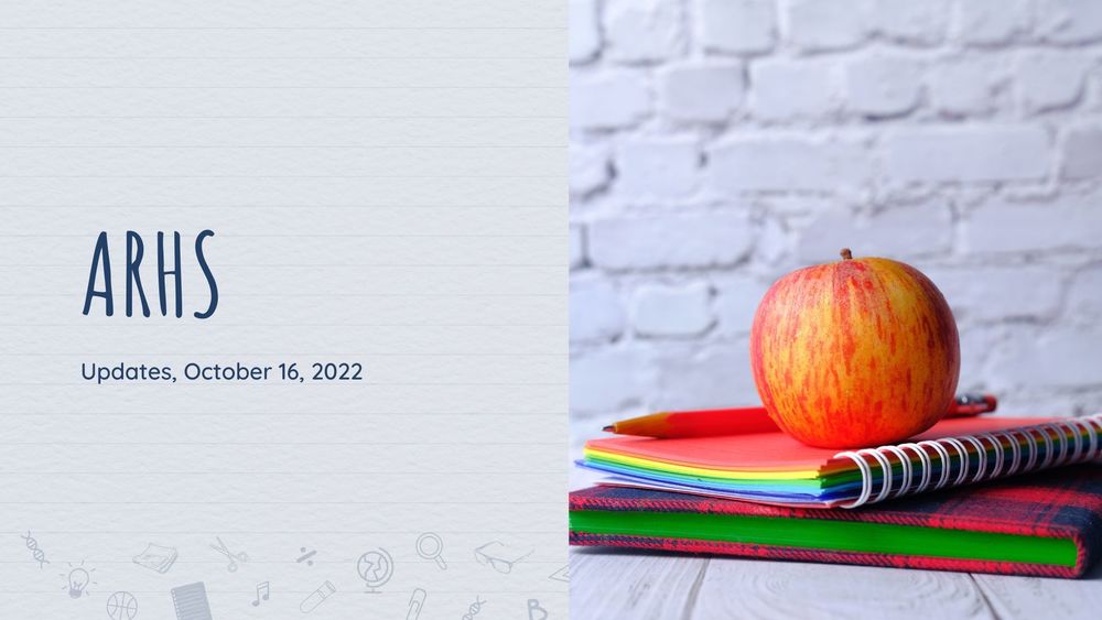 Photo of an apple on top of notebooks with text of ARHS Updates, October 16, 2022