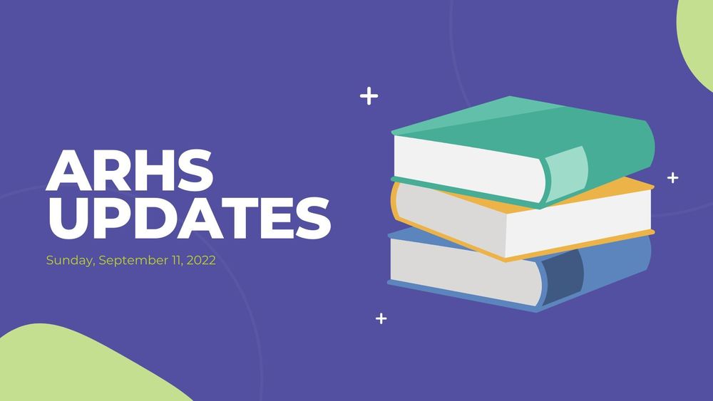 image of stacked books with text stating ARHS updates, sunday, september 11, 2022