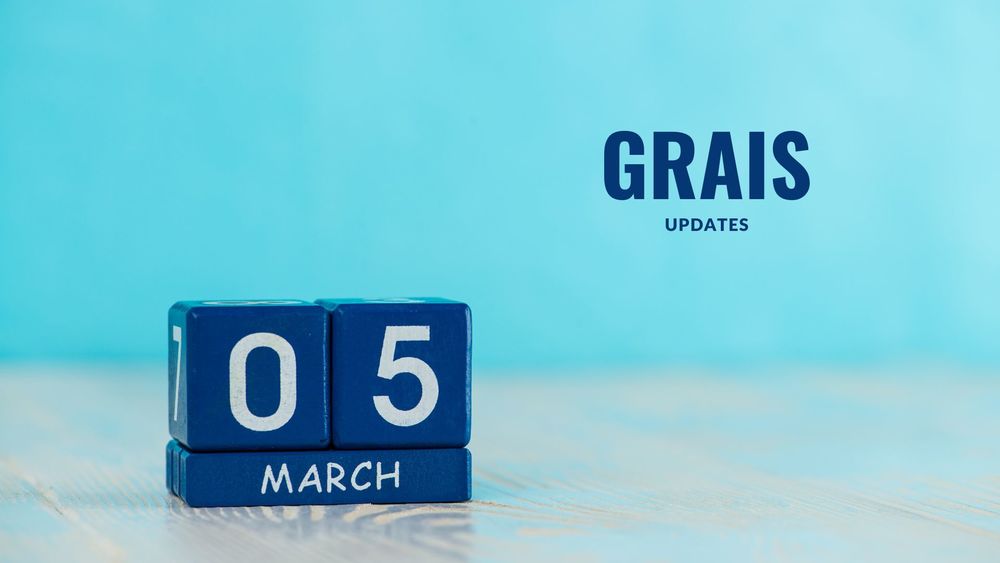 image of the date March 05 in blue blocks with text of GRAIS Updates