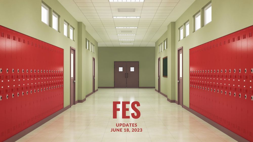 image of an empty school hallway with red lockers and text of FES updates, June 18, 2023
