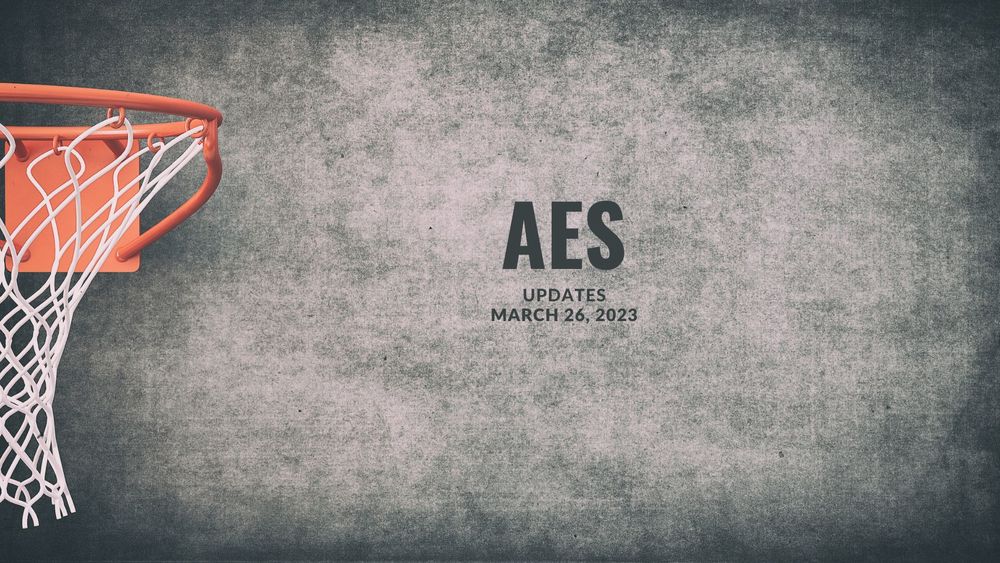 image of a basketball net and text of AES updates, March 26, 2023