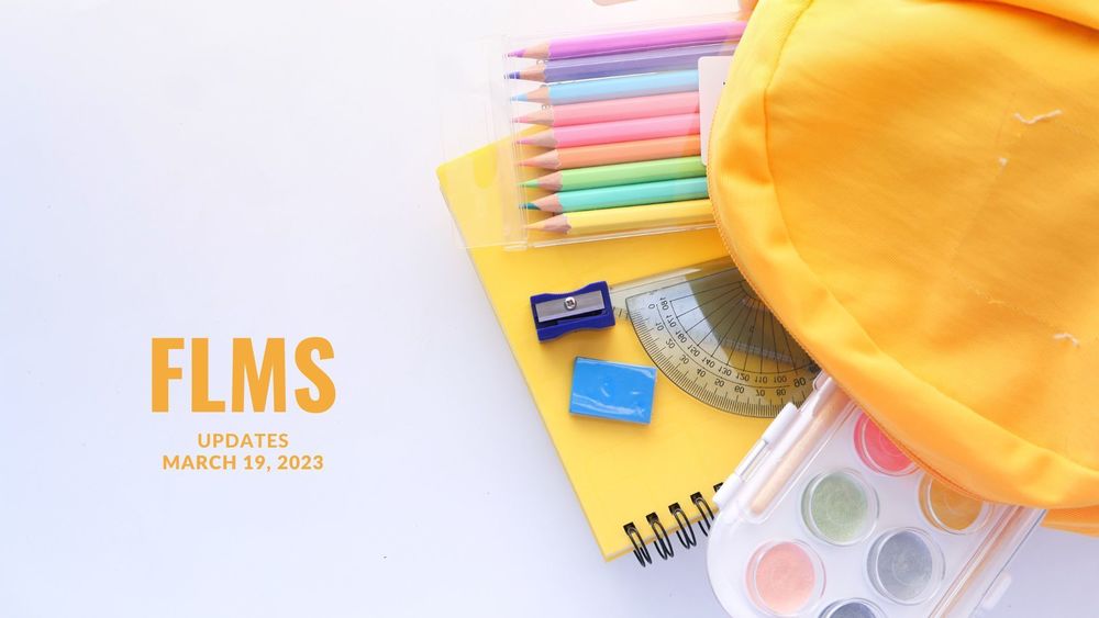 image of school supplies in pastel colors with text of FLMS Updates, March 19, 2023