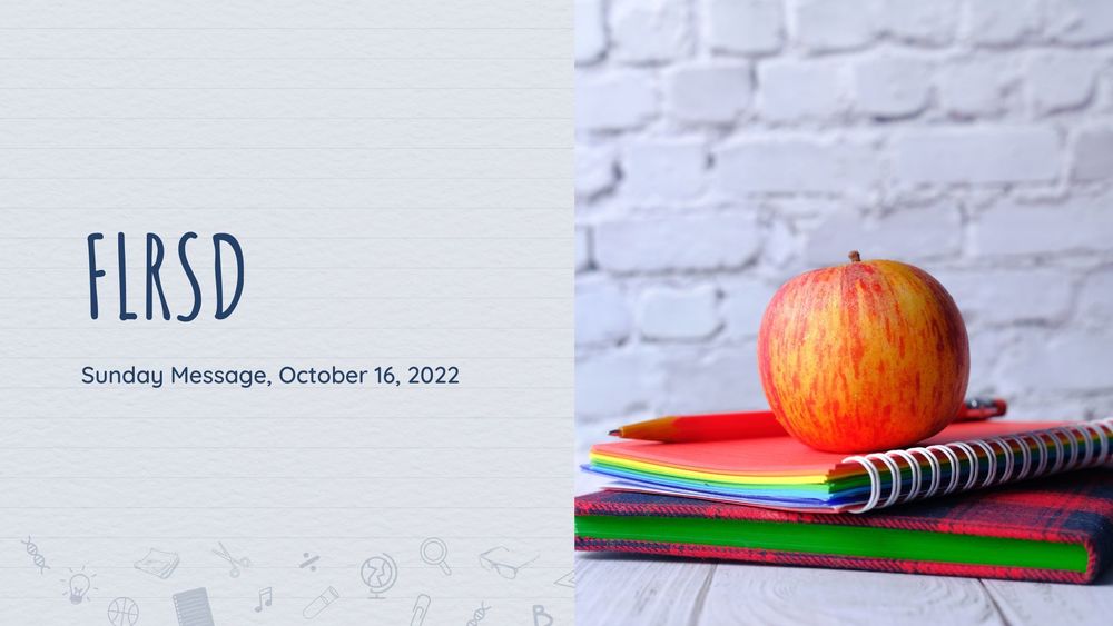 photo of an apple on top of notebooks with text of FLRSD Sunday Message, October 16, 2022