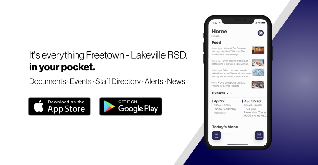 Freetown Lakeville App - Marketing Material  - "It's Everything Freetown-Lakeville RSD, in your pocket. Documents - Events - Staff Directory - Alerts - News